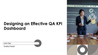 Designing An Effective QA KPI Dashboard PPT Structure AT