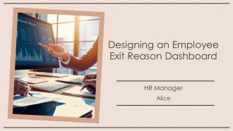 Designing An Employee Exit Reason Dashboard PPT Presentation AT