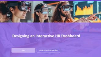 Designing An Interactive HR Dashboard PPT Template AT