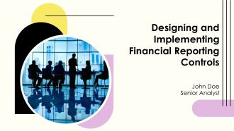 Designing And Implementing Financial Reporting Controls PPT Graphics AT Designing And Implementing Financial Reporting Controls PPT Graphics AT
