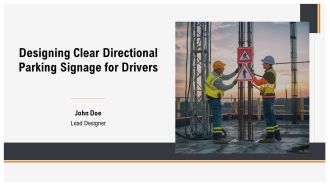 Designing Clear Directional Parking Signage For Drivers PPT Template AT