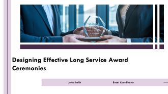 Designing Effective Long Service Award Ceremonies PPT PowerPoint AT
