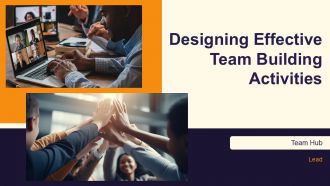 Designing Effective Team Building Activities PPT Summary AT