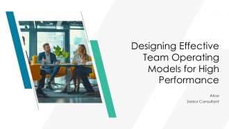 Designing Effective Team Operating Models For High Performance PPT Mockup AT