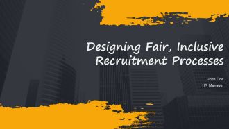 Designing Fair Inclusive Recruitment Processes PPT Slides AT