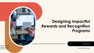 Designing Impactful Rewards And Recognition Programs PPT Template AT Designing Impactful Rewards And Recognition Programs PPT Template AT