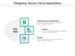 Designing secure cloud applications ppt powerpoint presentation outline summary cpb