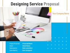 Designing Service Proposal Powerpoint Presentation Slides