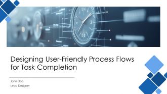 Designing User Friendly Process Flows For Task Completion PPT Outline AT