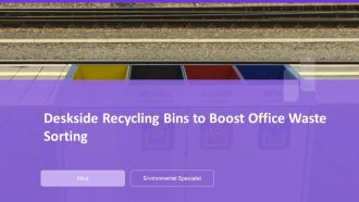 Deskside Recycling Bins To Boost Office Waste Sorting PPT Presentation AT
