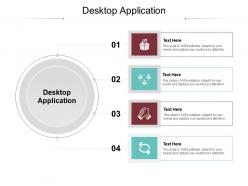 Desktop application ppt powerpoint presentation pictures infographics cpb