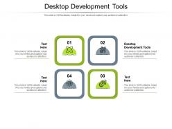 Desktop development tools ppt powerpoint presentation gallery slides cpb