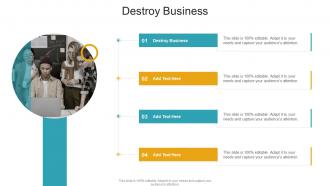 Destroy Business In Powerpoint And Google Slides Cpb