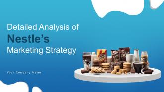 Detailed Analysis Of Nestles Marketing Strategy CD Detailed Analysis Of Nestles Marketing Strategy Strategy CD