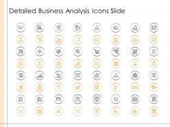 Detailed business analysis icons slide ppt powerpoint presentation ideas layout ideas