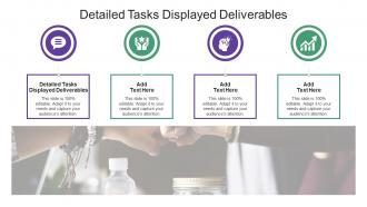 Detailed Tasks Displayed Deliverables In Powerpoint And Google Slides Cpb