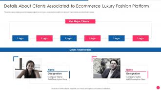 Details About Clients Associated To Ecommerce Digital Fashion Luxury Portal Investor Funding