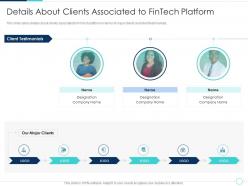 Details about clients associated to fintech solutions company investor funding elevator ppt icon