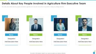 Details About Key People Involved In Agriculture Firm Organic Farming Firm Pitch Deck