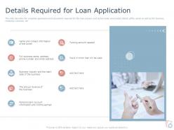 Details required for loan application ppt powerpoint presentation show format