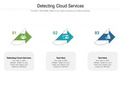Detecting cloud services ppt powerpoint presentation infographics background designs cpb