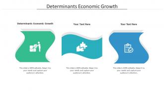 Determinants economic growth ppt powerpoint presentation professional example topics cpb