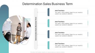 Determination Sales Business Term In Powerpoint And Google Slides Cpb