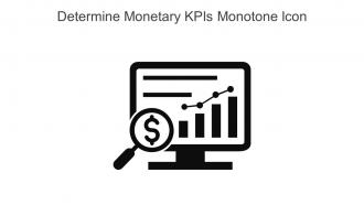Determine Monetary Kpis Monotone Icon Icon In Powerpoint Pptx Png And Editable Eps Format