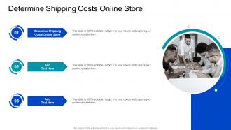 Determine Shipping Costs Online Store In Powerpoint And Google Slides Cpb
