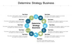 Determine strategy business ppt powerpoint presentation file visual aids cpb