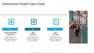 Determines Health Care Costs In Powerpoint And Google Slides Cpb