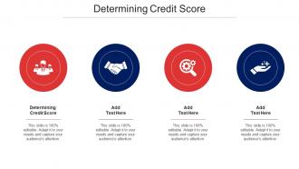 Determining Credit Score Ppt Powerpoint Presentation Ideas Influencers Cpb