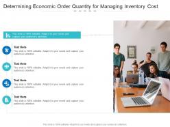 Determining economic order quantity for managing inventory cost infographic template
