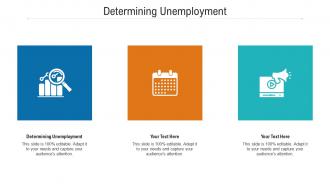 Determining unemployment ppt powerpoint presentation layouts cpb