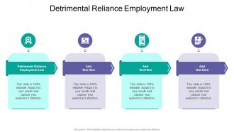 Detrimental Reliance Employment Law In Powerpoint And Google Slides Cpb