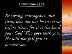 Deuteronomy 31 6 the lord your god powerpoint church sermon