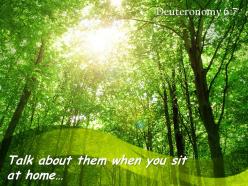 Deuteronomy 6 7 talk about them when you sit powerpoint church sermon