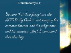 Deuteronomy 8 11 i am giving you this day powerpoint church sermon