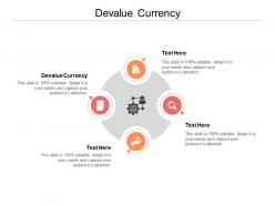 Devalue currency ppt powerpoint presentation layouts guide cpb