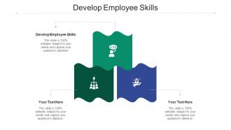 Develop employee skills ppt powerpoint presentation portfolio samples cpb
