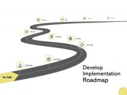 Develop Implementation Roadmap Growth Checklist Ppt Powerpoint Presentation Layouts Show