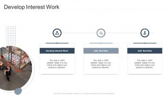 Develop Interest Work In Powerpoint And Google Slides Cpb