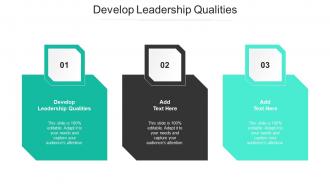 Develop Leadership Qualities Ppt Powerpoint Presentation File Clipart Cpb