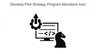 Develop Pilot Strategy Program Monotone Icon In Powerpoint Pptx Png And Editable Eps Format