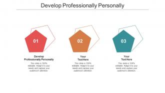 Develop professionally personally ppt powerpoint presentation layouts cpb