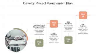 Develop Project Management Plan In Powerpoint And Google Slides Cpb