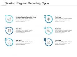 Develop regular reporting cycle ppt powerpoint presentation portfolio styles cpb