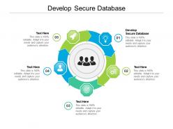 Develop secure database ppt powerpoint presentation model themes cpb