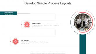Develop Simple Process Layouts In Powerpoint And Google Slides Cpb