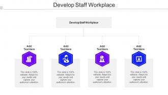Develop Staff Workplace Ppt PowerPoint Presentation Portfolio Infographic Template Cpb